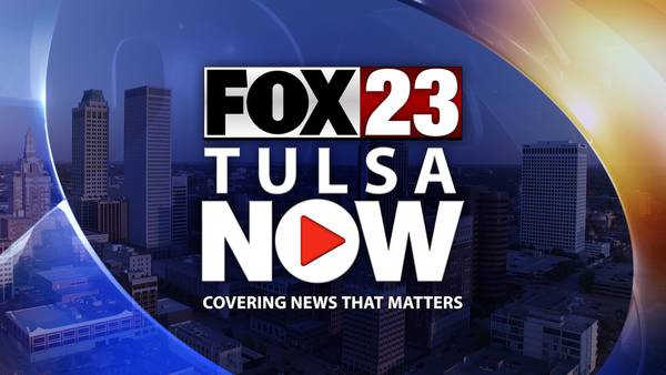 FOX23 Tulsa Now