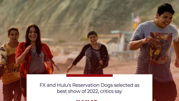 Reservation Dogs captivates critics and the mainstream audience as best show in 2022 